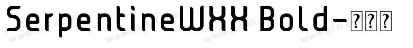 SerpentineWXX Bold字体转换